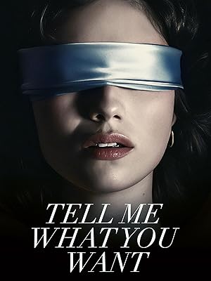 دانلود فیلم Tell Me What You Want 2024